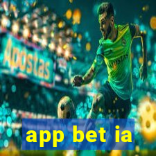 app bet ia